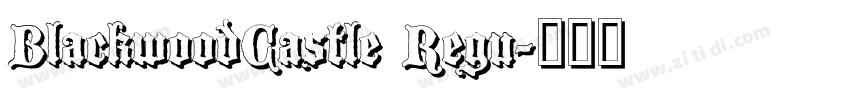 BlackwoodCastle Regu字体转换